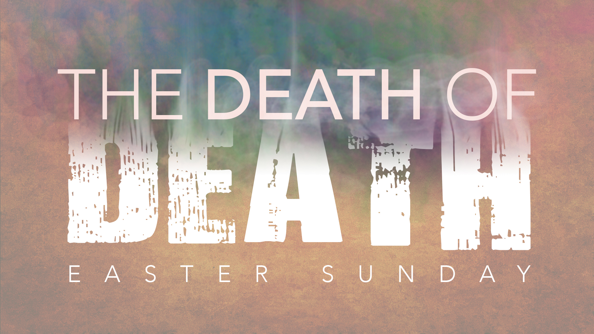 The Death of Death – Easter 2018 (Florence)