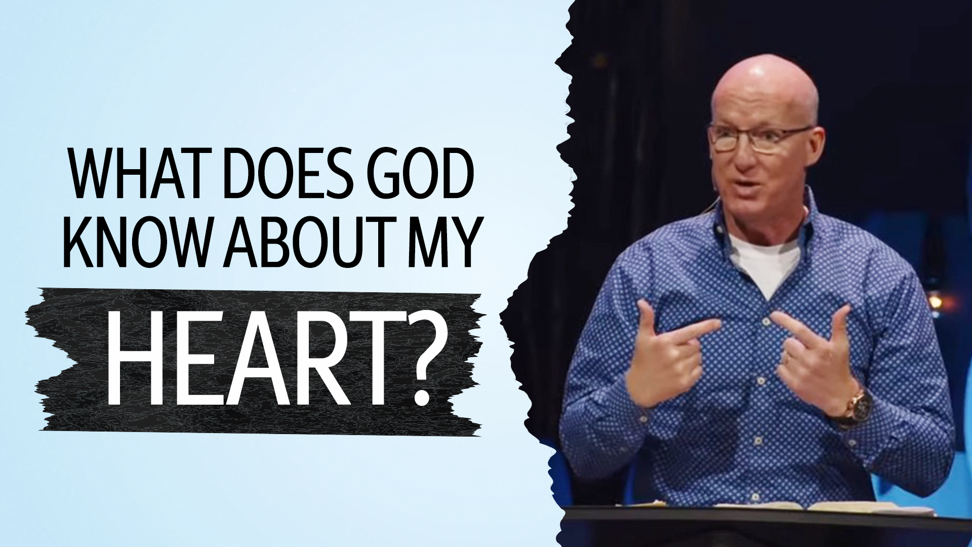 01 – What Does God Know About My Heart? (Intro, Ch1, Ch2)